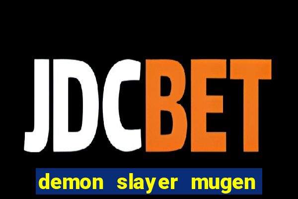 demon slayer mugen apk download